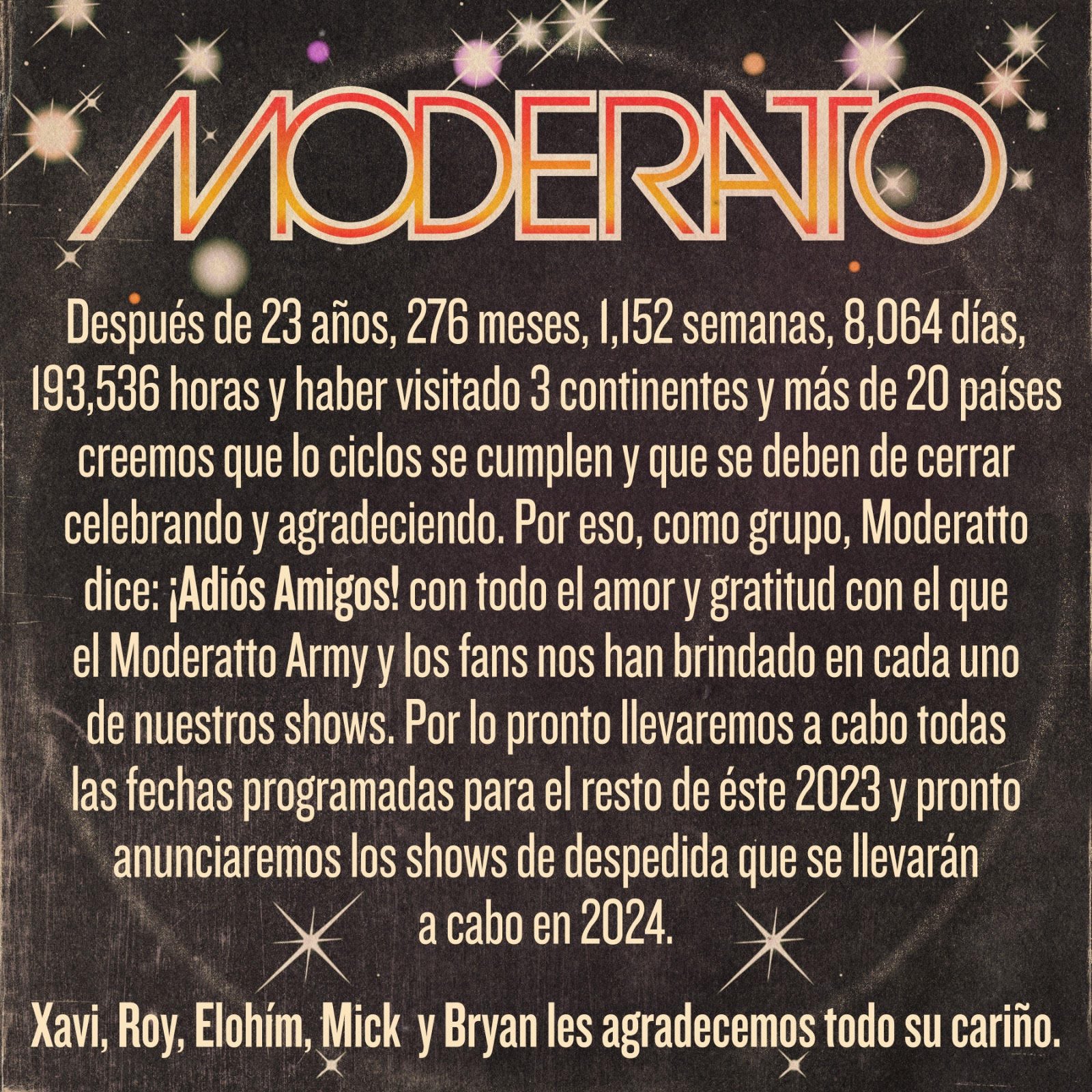 “¡Adiós Amigos!”; dice Moderatto