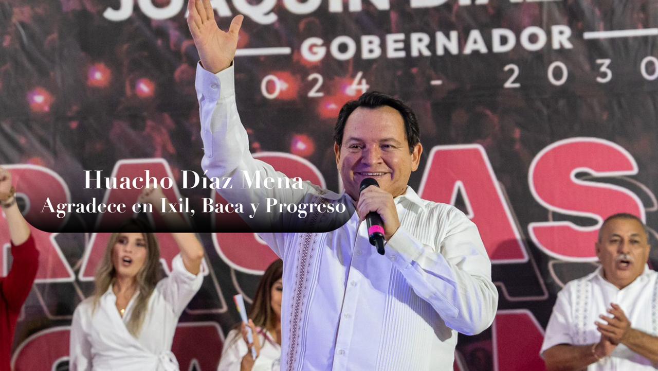 Huacho Díaz agradece a Ixil, Progreso y Baca