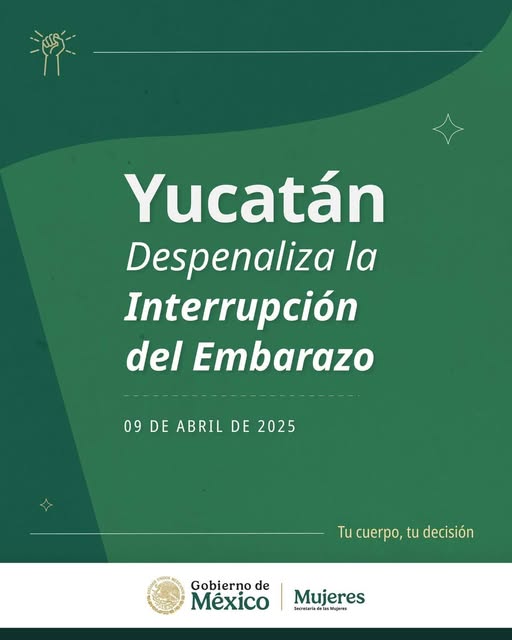 Yucatán se convierte en el estado 23 en despenalizar la interrupción del embarazo